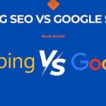 Bing SEO vs Google SEO: 10 Practical Differences for Site Owners