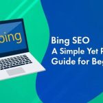 How to Rank on Bing A Beginner’s Step-by-Step Guide